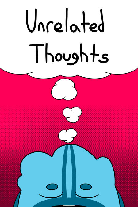 Unrelated Thoughts
